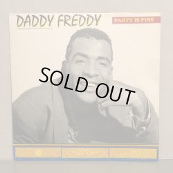 画像1: DADDY FREDDY / PARTY IS FINE 