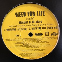 画像1: Massive B All-stars / WEED FOR LIFE (remix) featuring Roundhead, Cocoa Brovaz, Blahzay Blahzay 12" E.P.