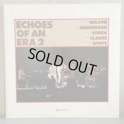 画像1: Nancy Wilson, Joe Henderson, Chick Corea, Stanley Clarke, Lenny White / ECHOES OF AN ERA 2 THE CONCERT 