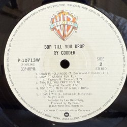 画像7: RY COODER / BOP TILL YOU DROP - バップ・ドロップ・デラックス - 