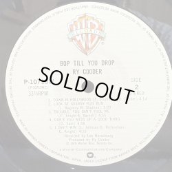 画像7: RY COODER / BOP TILL YOU DROP - バップ・ドロップ・デラックス - 