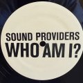 SOUND PROVIDERS / WHO AM I? 12" E.P. 