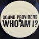 SOUND PROVIDERS / WHO AM I? 12" E.P. 