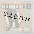TONTO IRIE / JAMMY'S POSSE 