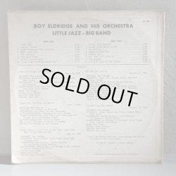 画像2: ROY ELDRIDGE AND HIS ORCHESTRA / LITTLE JAZZ - BIG BAND 