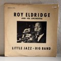 ROY ELDRIDGE AND HIS ORCHESTRA / LITTLE JAZZ - BIG BAND 