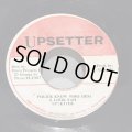 UPSETTER / POLICE KNOW WHO DEM A LOOK FAH c/w VERSION 