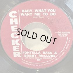 画像1: FONTELLA BASS & BOBBY McCLURE / BABY, WHAT YOU WANT ME TO DO c/w DON’T MESS UP A GOOD THING