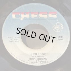 画像1: IRMA THOMAS / GOOD TO ME c/w WE GOT SOMETHING GOOD 