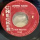 LITTLE MILTON / LOSING HAND c/w I WONDER WHY 