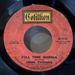 画像1: IRMA THOMAS / FULL TIME WOMAN c/w SHE'S TAKEN MY PART 