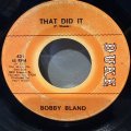 BOBBY BLAND / THAT DID IT c/w GETTING USED TO THE BLUES 