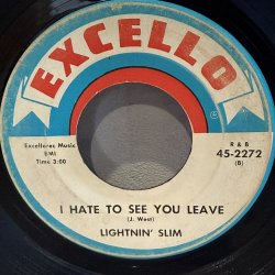 画像2: LIGHTNIN' SLIM / LOVE IS JUST A GAMBLE c/w I HATE TO SEE YOU LEAVE 