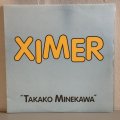 TAKAKO MINEKAWA /XIMER 12" E.P.