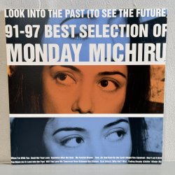 画像1: Monday Michiru / LOOK INTO THE PAST ( TO SEE THE FUTURE ) 91-97 BEST SELECTION OF MONDAY MONDAY MICHIRU 