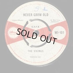 画像1: THE VIKINGS (THE MAYTALS) / NEVER GROW OLD (7")