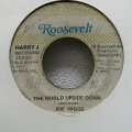 JOE HIGGS / THE WORLD UPSIDE DOWN  (7")