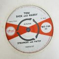 STRANGER COLE & PATSY (TODD) / TOM DICK AND HARRY c/w WE TWO HAPPY PEOPLE (7") 