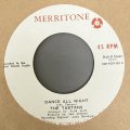 THE TARTANS / DANCE ALL NIGHT c/w WHAT CAN I DO (7") 