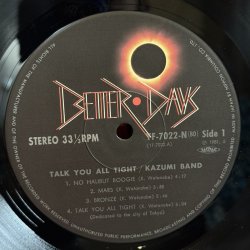 画像6: 香津美バンド ~ KAZUMI BAND / 頭狂奸児唐眼 ~ TALK YOU ALL TIGHT (LP) 