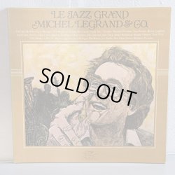 画像1: ミシェル・ルグラン＆コー ~ MICHEL LEGRAND & CO. / ル・ジャズ・グラン ~ LE JAZZ GRAND (LP)