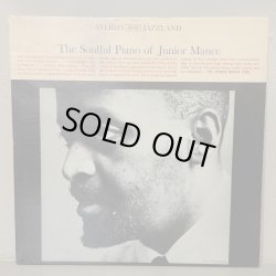 画像1: ジュニア・マンス ~ JUNIOR MANCE / ザ・ソウルフル・ピアノ・オブ・ジュニア・マンス ~ THE SOULFUL PIANO OF JUNIOR MANCE (LP) 