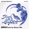 グリーロレコード×THUNDER KILLA / BLACK BIRD SINGING VOL.3 ~ VINTAGE SKA and RARE ROCK STEADY MIX ~