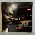 カッティー・ランクス ~ Cutty Ranks / シックス・ミリオン・ウェイズ・トゥ・ダイ ~ Six Million Ways To Die (LP)　