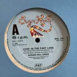 画像1: ザ・シュガーヒル・ギャング ~ The Sugarhill Gang / リヴィン・イン・ザ・ファスト・レーン ~ Livin' In The Fast Lane (12インチ)
