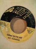 ROY RICHARDS . SINCE I FOUND YOU COME WITH ME