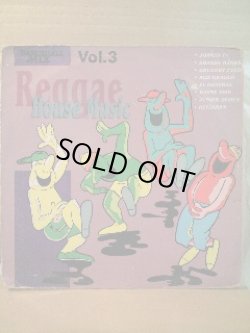 画像1: REGGAE HOUSE MUSIC VOL.3 . V.A