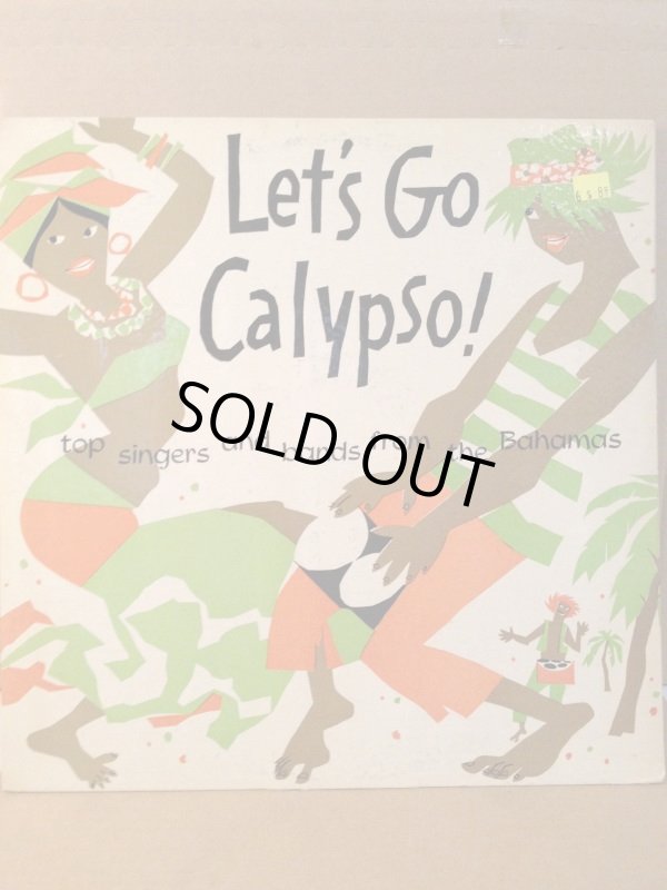 画像1: LET'S GO CALYPSO . V.A / Top Singers And Bands From The Bahamas