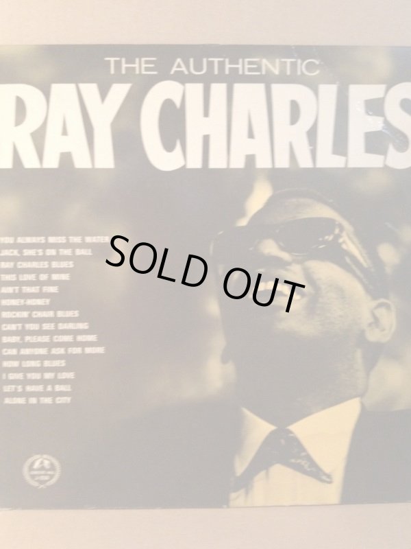 画像1: RAY CHARLES . THE AUTHENTIC RAY CHARLES