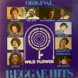 画像1: ORIGINAL REGGAE HITS . WILD FLOWER V.A