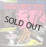 画像: REGGAE HOUSE MUSIC VOL.5 / V.A