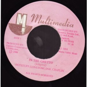 画像: HOTSTUFF . LONESOME . JNR CHAPLIN . IN THE GHETTO