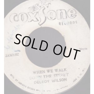 画像: DELROY WILSON / WHEN WE WALK . IT'S IMPOSSIBLE