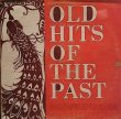 画像1: OLD HITS OF THE PAST / V.A