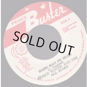 画像: PRINCE BUSTER AND THE ALL STARS / HARD MAN FE DEAD . MIGHTY ROSE