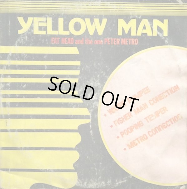 画像1: YELLOW MAN , FAT HEAD and the PETER METRO