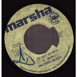 画像: FREDDIE McKAY / IT GET SO HOT