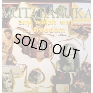 画像: MUTABARUKA / ANY WHICH WAY..FREEDOM