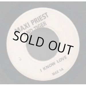 画像: MAXI PRIST & TIGER / I KNOW LOVE