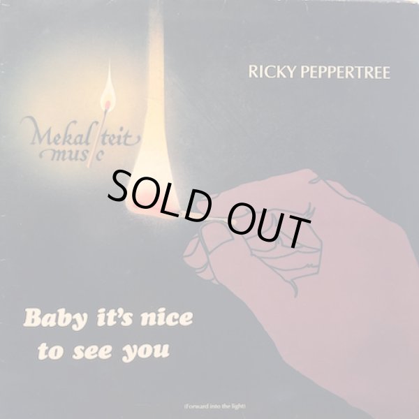 画像1: RICKY PEPPERTREE / BABY IT'S NICE TO SEE YOU