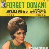 画像: CONNIE FRANCIS / FORGET DOMANI . 明日を忘れて