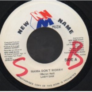 画像: LADY SAW / MAMA DON'T WORRY