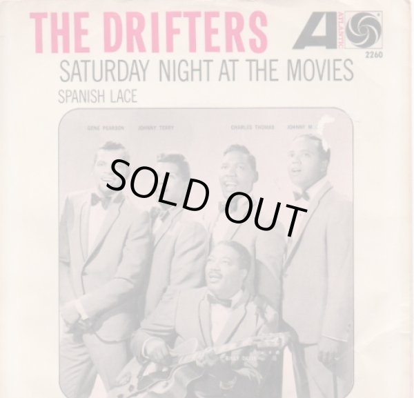 画像1: THE DRIFTERS / SATURDAY NIGHT AT THE MOVIES . SPANISH LACE