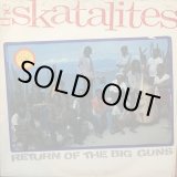 画像: THE SKATALITES / RETURN OF THE BIG GUNS