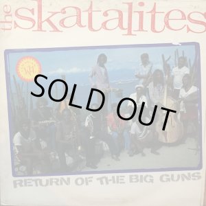 画像: THE SKATALITES / RETURN OF THE BIG GUNS