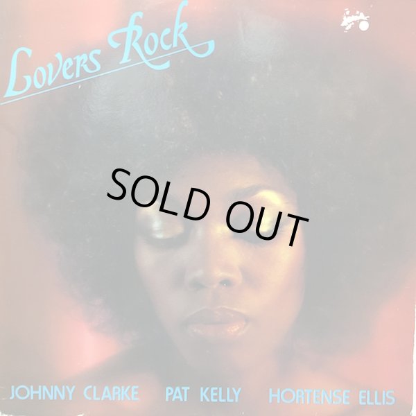 画像1: JOHNNY CLARKE ,PAT KELLY ,HORTENSE ELLIS / LOVERS ROCK